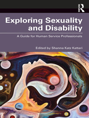 cover image of Exploring Sexuality and Disability